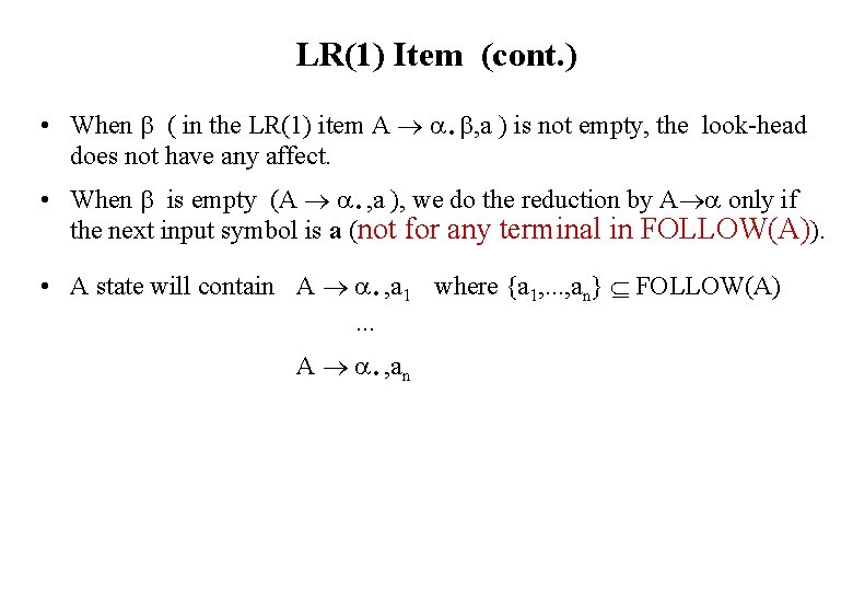 LR(1) Item (cont. ) . • When ( in the LR(1) item A ,