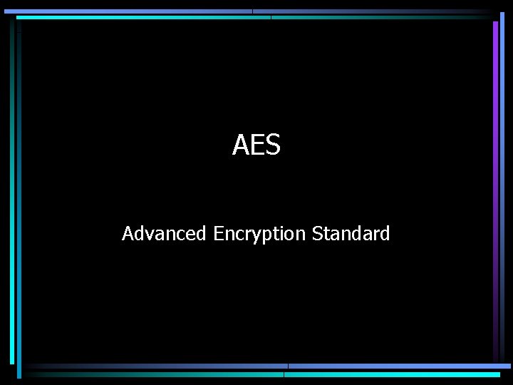 AES Advanced Encryption Standard 