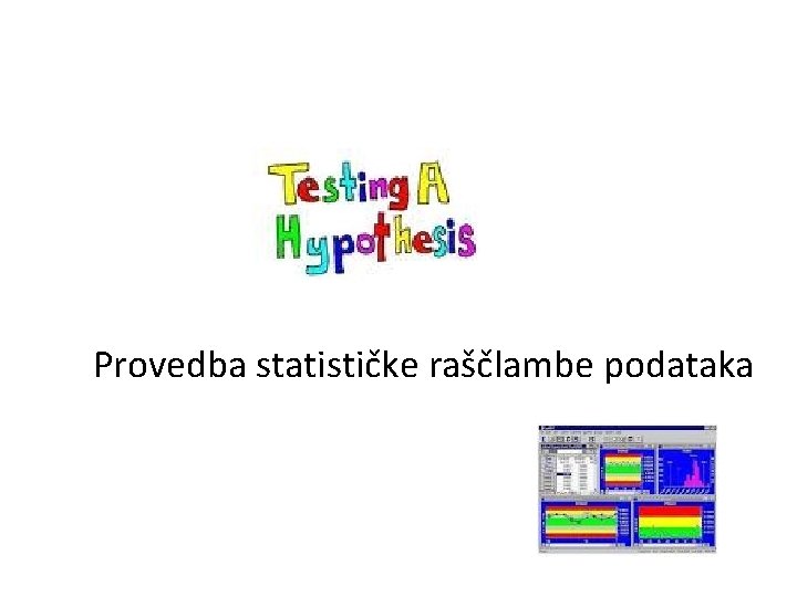 Provedba statističke raščlambe podataka 