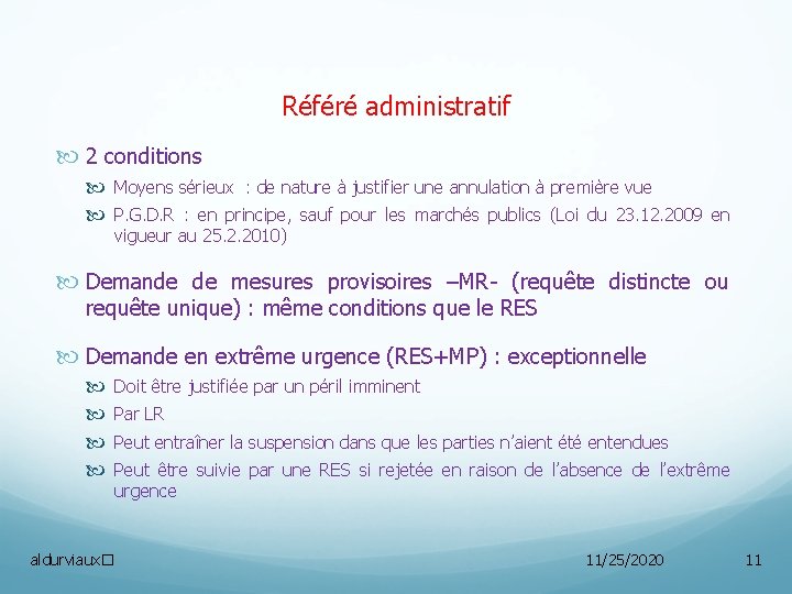 Référé administratif 2 conditions Moyens sérieux : de nature à justifier une annulation à