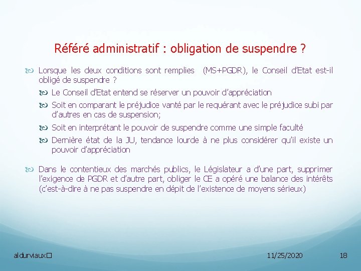 Référé administratif : obligation de suspendre ? Lorsque les deux conditions sont remplies (MS+PGDR),