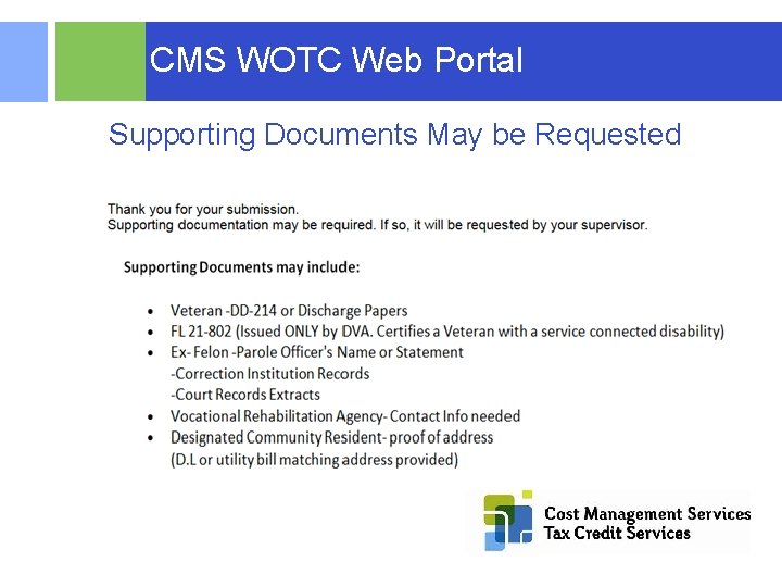 CMS WOTC Web Portal Supporting Documents May be Requested © 2015 RSM US LLP.