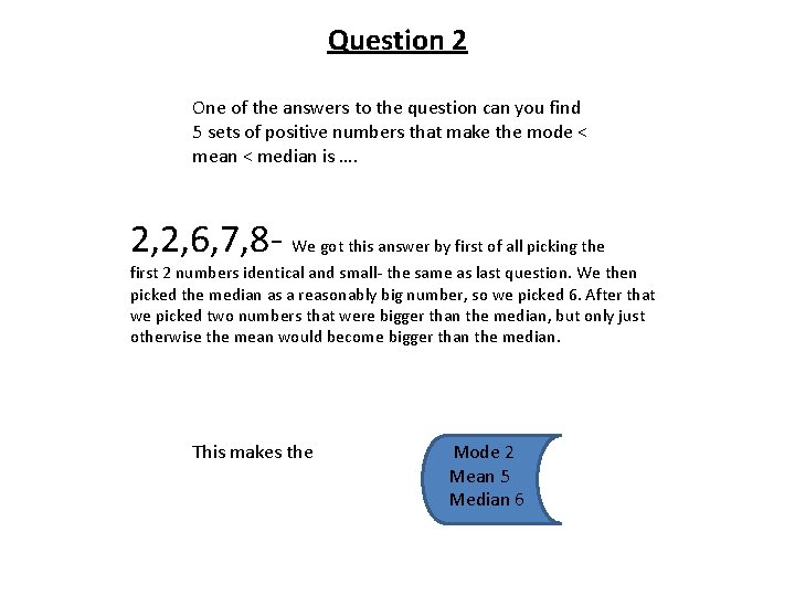 Question 2 One of the answers to the question can you find 5 sets