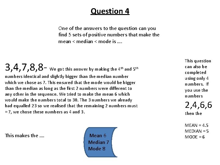 Question 4 One of the answers to the question can you find 5 sets