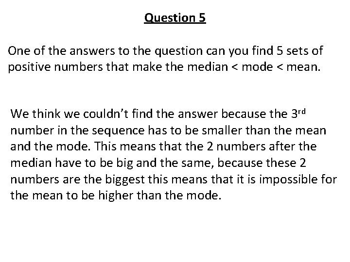 Question 5 One of the answers to the question can you find 5 sets