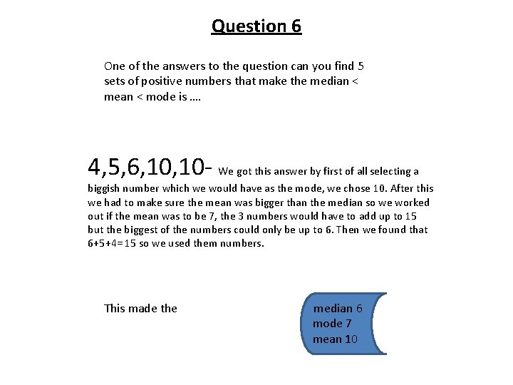 Question 6 One of the answers to the question can you find 5 sets