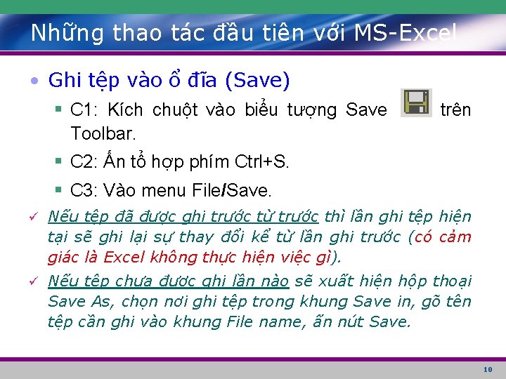 Những thao tác đầu tiên với MS-Excel • Ghi tệp vào ổ đĩa (Save)