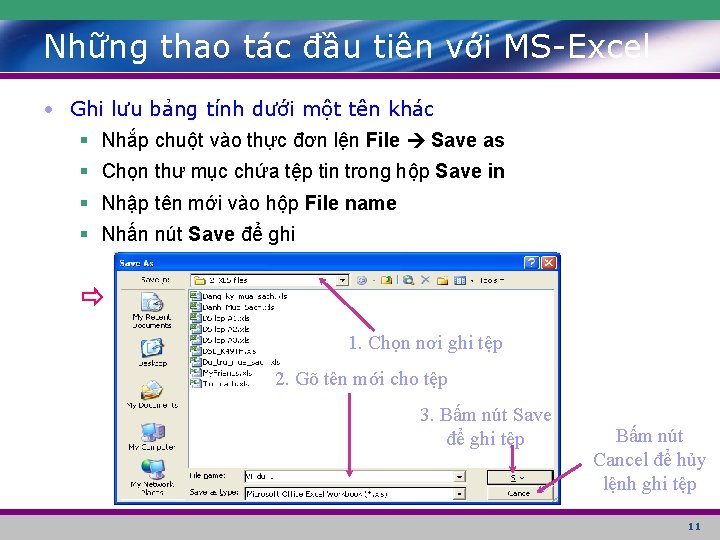 Những thao tác đầu tiên với MS-Excel • Ghi lưu bảng tính dưới một