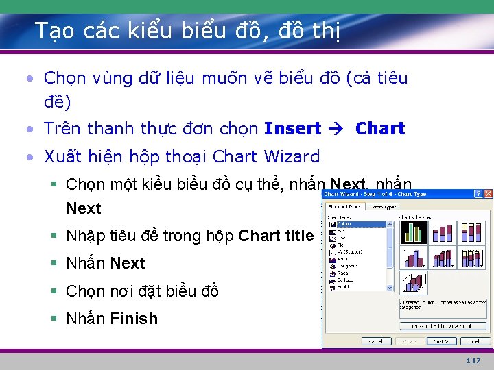 Tạo các kiểu biểu đồ, đồ thị • Chọn vùng dữ liệu muốn vẽ