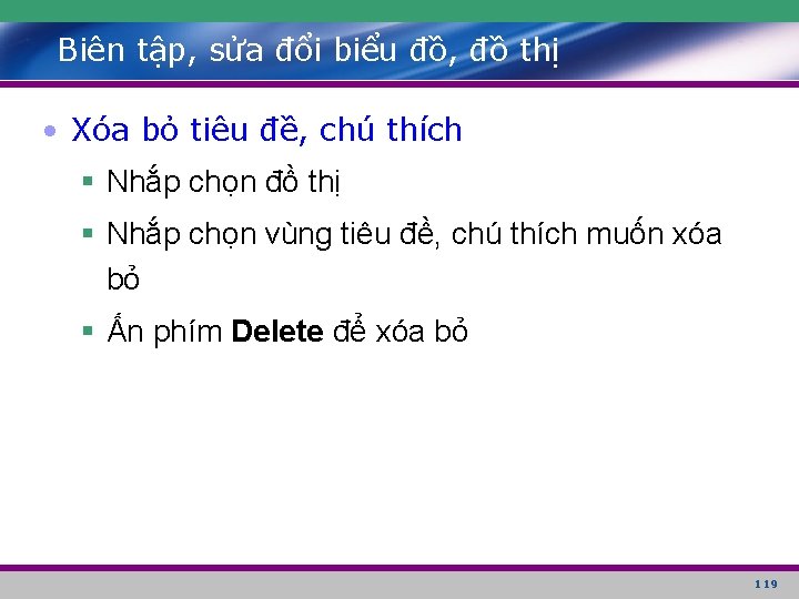 Biên tập, sửa đổi biểu đồ, đồ thị • Xóa bỏ tiêu đề, chú