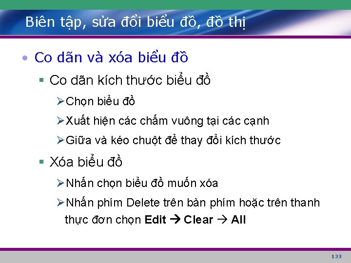 Biên tập, sửa đổi biểu đồ, đồ thị • Co dãn và xóa biểu