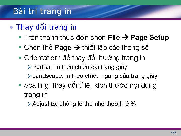 Bài trí trang in • Thay đổi trang in § Trên thanh thực đơn