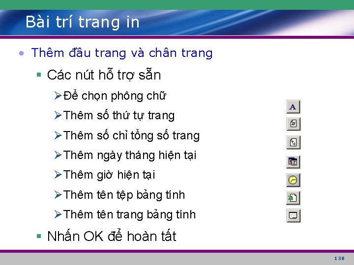 Bài trí trang in • Thêm đầu trang và chân trang § Các nút