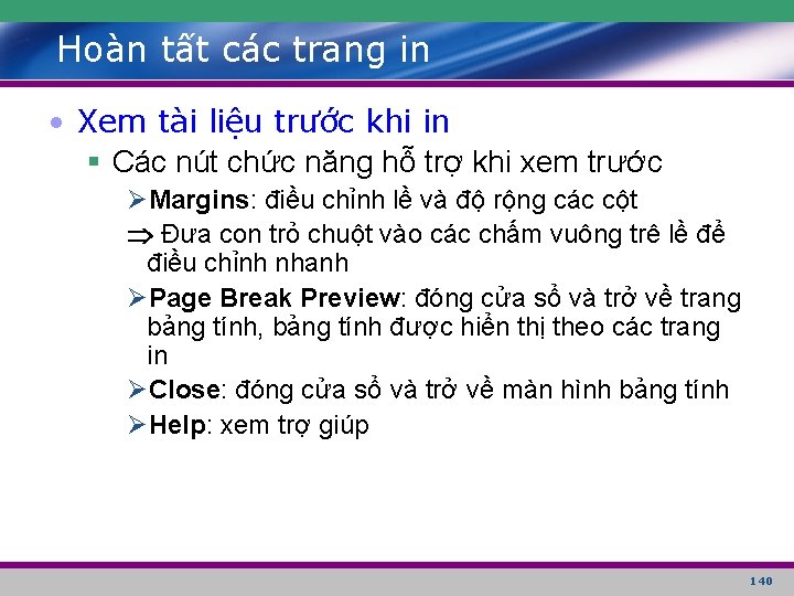 Hoàn tất các trang in • Xem tài liệu trước khi in § Các