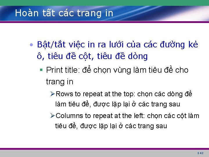 Hoàn tất các trang in • Bật/tắt việc in ra lưới của các đường