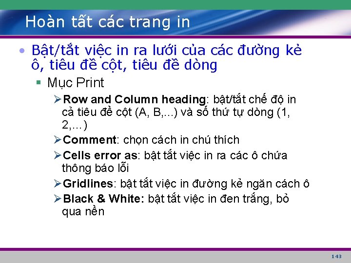 Hoàn tất các trang in • Bật/tắt việc in ra lưới của các đường