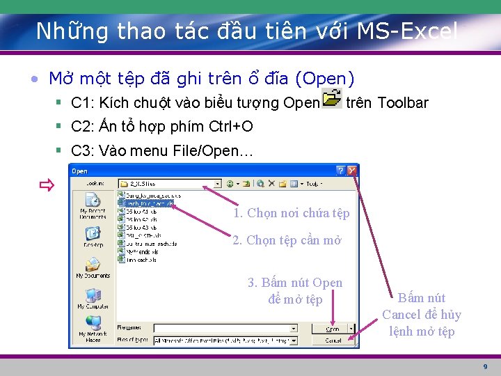 Những thao tác đầu tiên với MS-Excel • Mở một tệp đã ghi trên