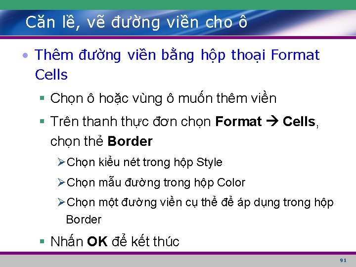 Căn lề, vẽ đường viền cho ô • Thêm đường viền bằng hộp thoại