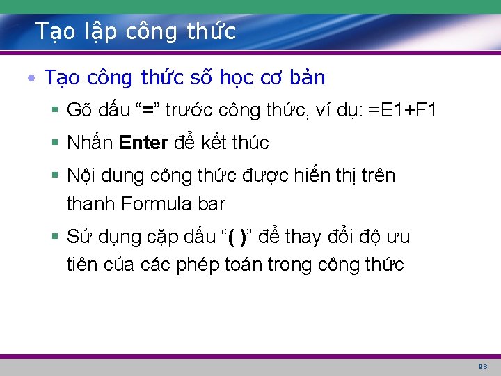 Tạo lập công thức • Tạo công thức số học cơ bản § Gõ