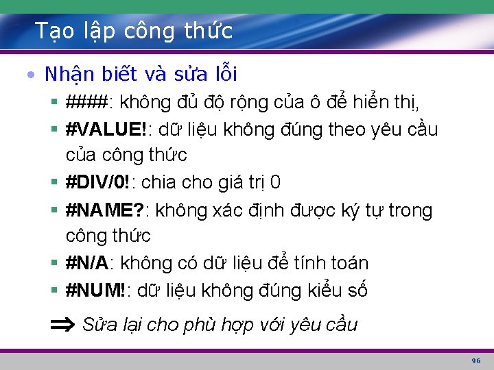 Tạo lập công thức • Nhận biết và sửa lỗi § ####: không đủ