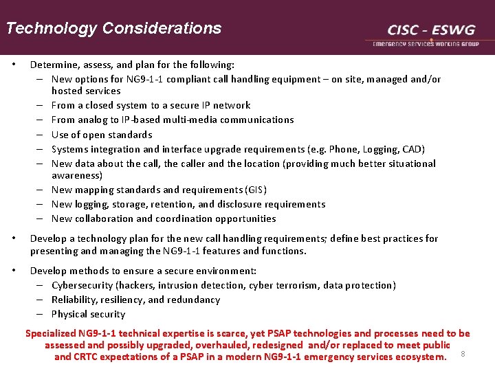 Technology Considerations • Determine, assess, and plan for the following: – New options for Technology Considerations • Determine, assess, and plan for the following: – New options for