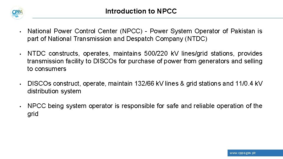 Introduction to NPCC • National Power Control Center (NPCC) - Power System Operator of