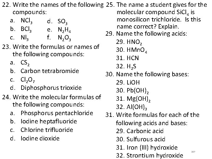 22. Write the names of the following 25. The name a student gives for