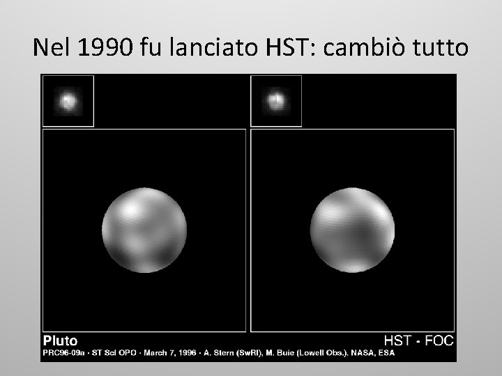 Nel 1990 fu lanciato HST: cambiò tutto 