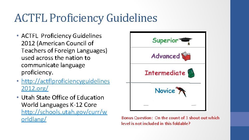 ACTFL Proficiency Guidelines • ACTFL Proficiency Guidelines 2012 (American Council of Teachers of Foreign ACTFL Proficiency Guidelines • ACTFL Proficiency Guidelines 2012 (American Council of Teachers of Foreign