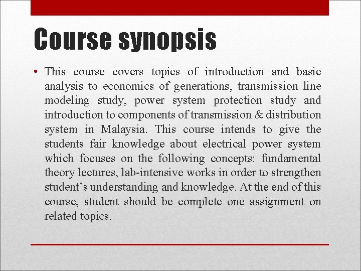 Course synopsis • This course covers topics of introduction and basic analysis to economics