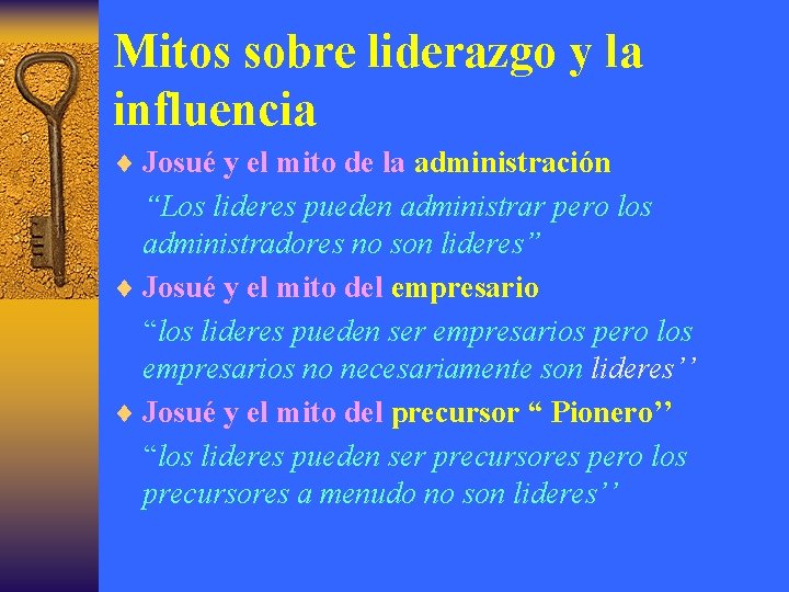 Mitos sobre liderazgo y la influencia ¨ Josué y el mito de la administración