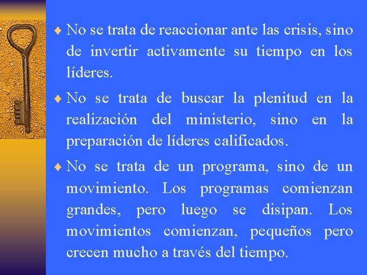¨ No se trata de reaccionar ante las crisis, sino de invertir activamente su