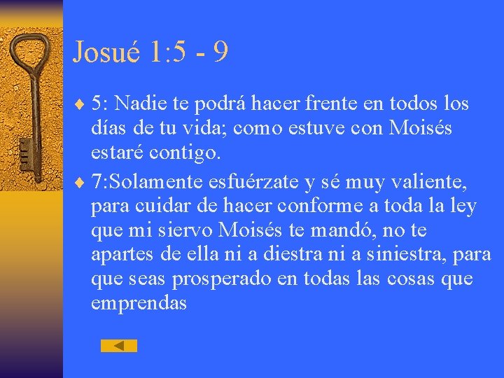 Josué 1: 5 - 9 ¨ 5: Nadie te podrá hacer frente en todos