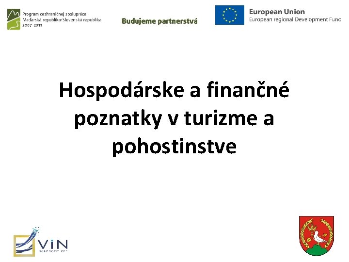 Hospodárske a finančné poznatky v turizme a pohostinstve 