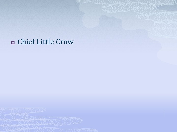 p Chief Little Crow 