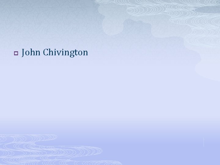 p John Chivington 