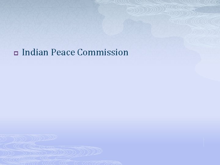 p Indian Peace Commission 