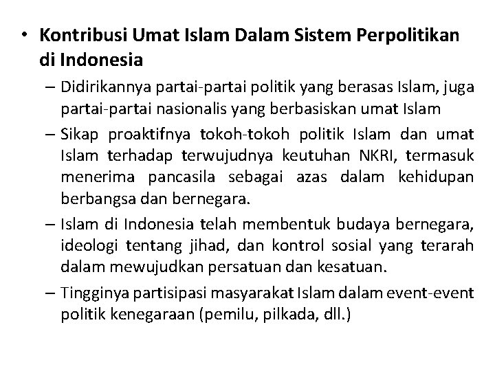  • Kontribusi Umat Islam Dalam Sistem Perpolitikan di Indonesia – Didirikannya partai-partai politik