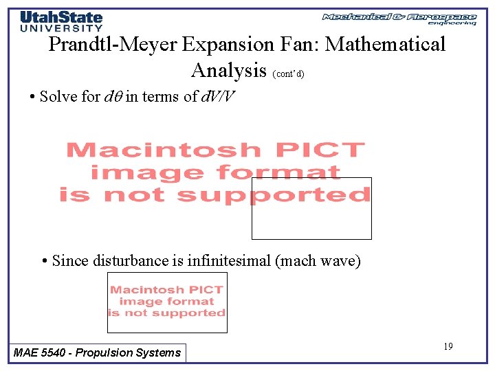 Prandtl-Meyer Expansion Fan: Mathematical Analysis (cont’d) • Solve for dq in terms of d.