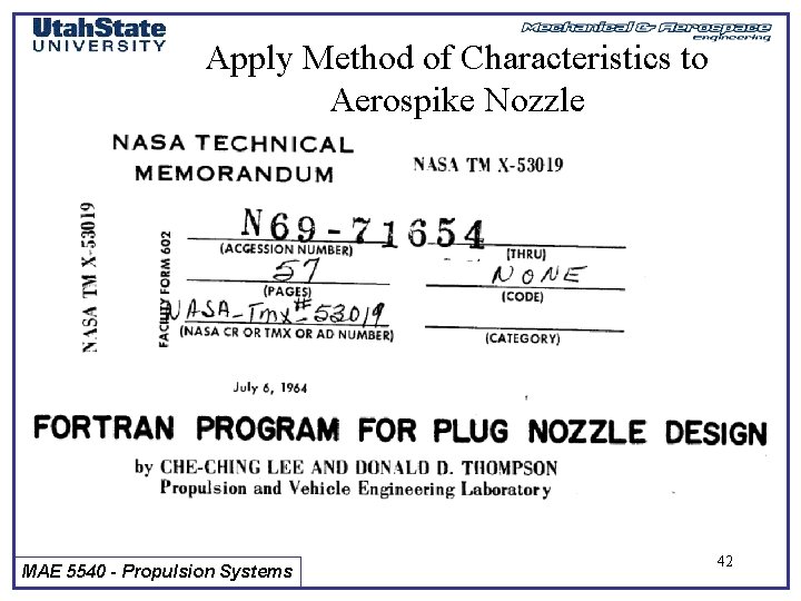 Apply Method of Characteristics to Aerospike Nozzle MAE 5540 - Propulsion Systems 42 