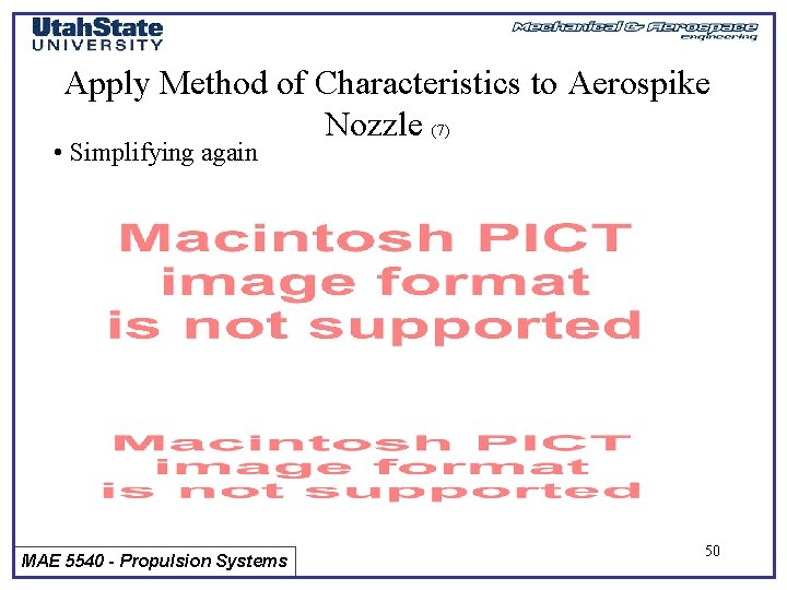 Apply Method of Characteristics to Aerospike Nozzle (7) • Simplifying again MAE 5540 -