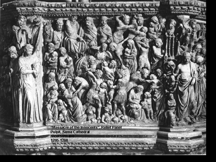 “Massacre of the Innocents”, Relief Panel Pulpit, Siena Cathedral Nicola Pisano 1265 -1268 