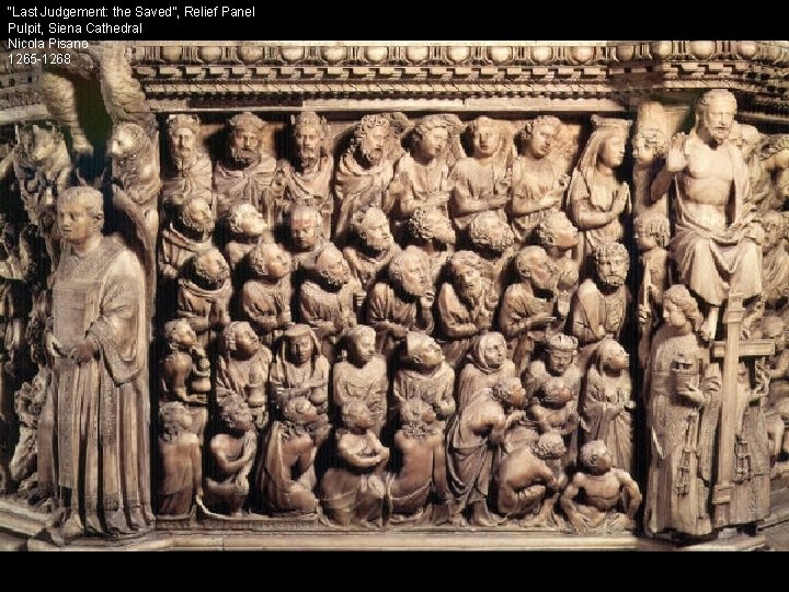 “Last Judgement: the Saved”, Relief Panel Pulpit, Siena Cathedral Nicola Pisano 1265 -1268 