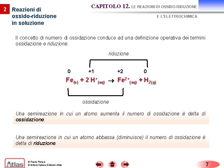 CAPITOLO 12. LE REAZIONI DI OSSIDO-RIDUZIONE 2 Reazioni di ossido-riduzione in soluzione E L’ELETTROCHIMICA