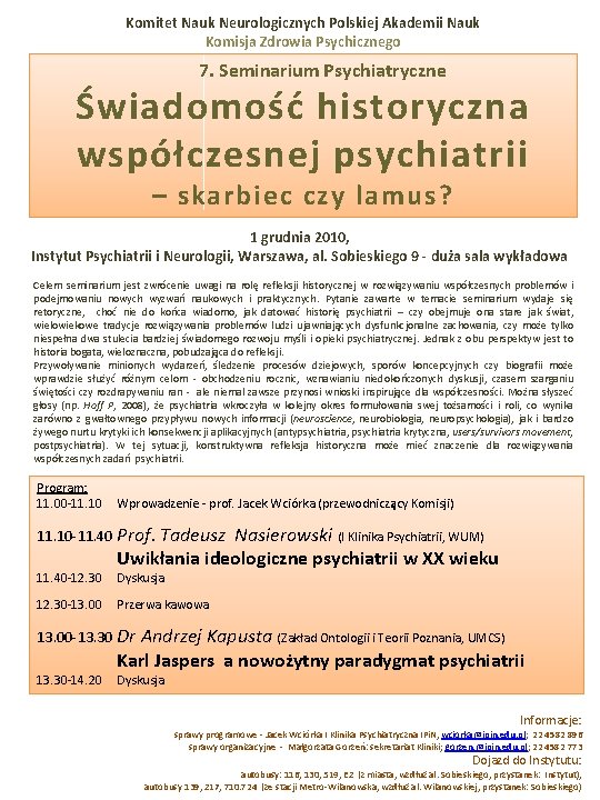 Komitet Nauk Neurologicznych Polskiej Akademii Nauk Komisja Zdrowia Psychicznego 7. Seminarium Psychiatryczne Świadomość historyczna
