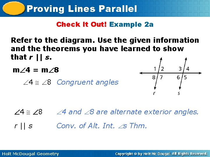 Proving Lines Parallel Check It Out! Example 2 a Refer to the diagram. Use