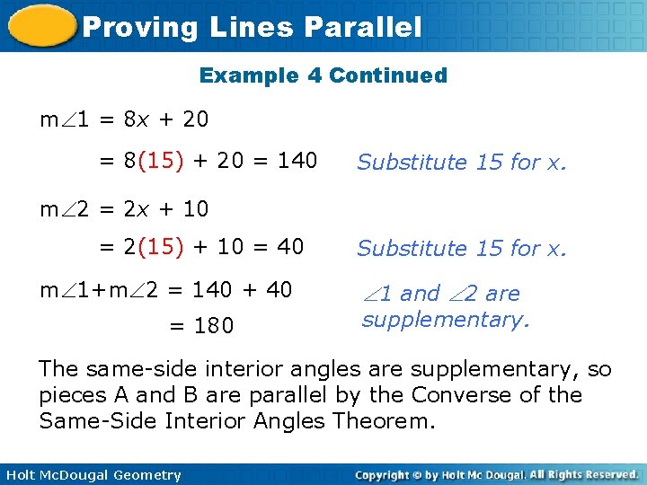 Proving Lines Parallel Example 4 Continued m 1 = 8 x + 20 =