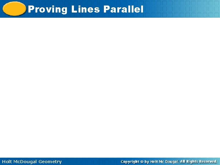 Proving Lines Parallel Holt Mc. Dougal Geometry 
