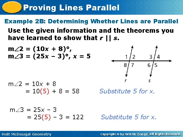 Proving Lines Parallel Example 2 B: Determining Whether Lines are Parallel Use the given