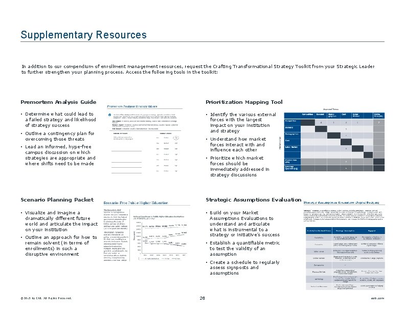 Supplementary Resources In addition to our compendium of enrollment management resources, request the Crafting